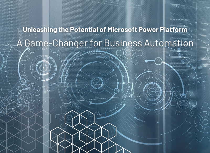 Unleashing the Potential of Microsoft Power Platform A Game-Changer for Business Automation