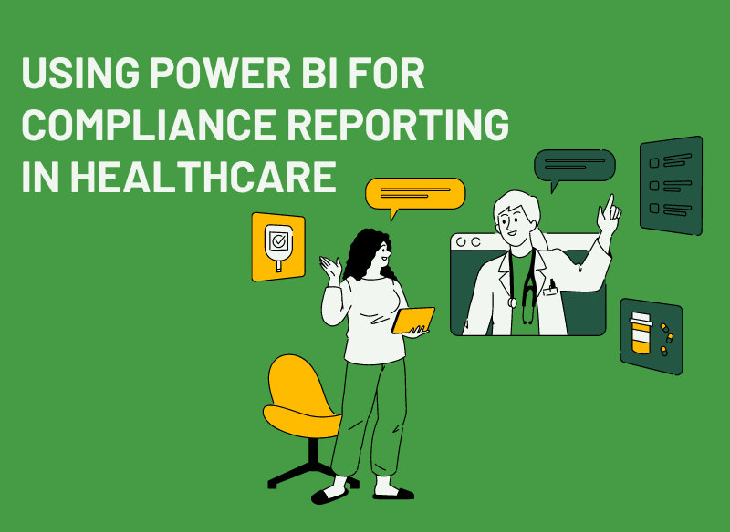 Power BI for Compliance Reporting in Healthcare