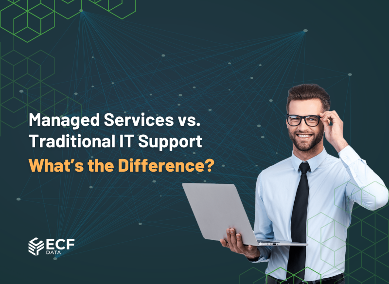 Managed Services vs. Traditional IT Support