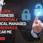 Unlock Business Potential: Local Managed IT Services Near Me