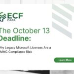 The October 13 Deadline: Why Legacy Microsoft Licenses Are a CMMC Compliance Risk